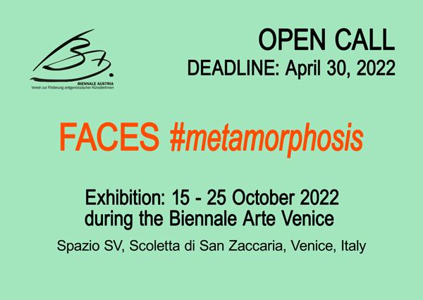 Open Call - exhibition - FACES #metamorphosis - Venezia 2022