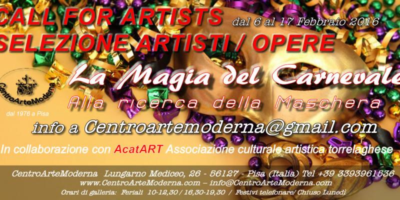 CALL FOR ARTISTS / Selezione ARTISTI La Magia del Carnevale  / Alla ricerca della maschera