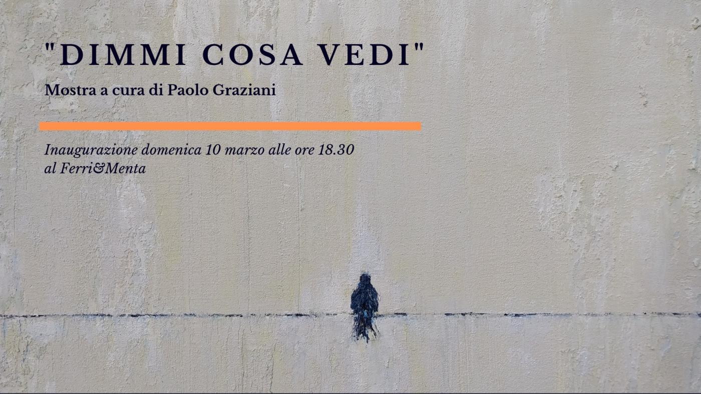 "Dimmi cosa Vedi"