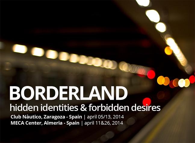 Borderland – Hidden Identities & Forbidden Desires 