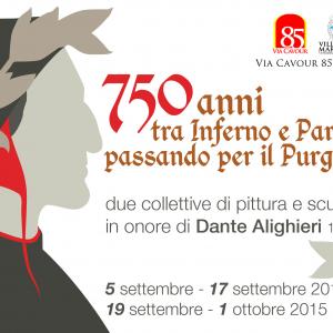 750 anni tra Inferno e Paradiso passando per il Purgatorio - due collettive di pittura e scultura in onore di Dante Alighieri  1265 - 2015