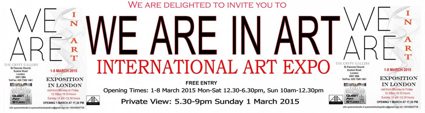 ‘WE ARE IN ART’  INTERNATIONAL ART EXPOSITION  from 1-8 March 2015 LONDON