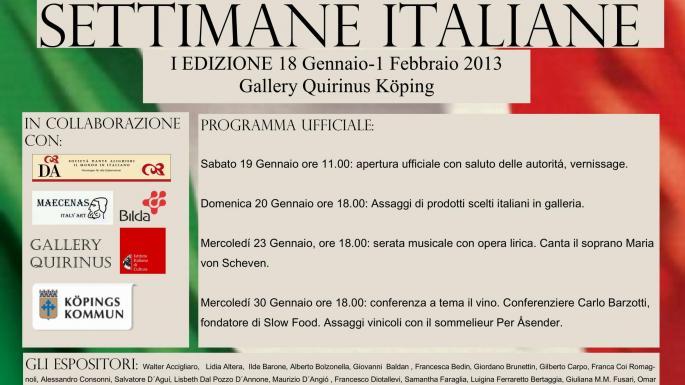 Premio Settimane dell´Arte Italiana a Köping, Svezia  18 Gennaio-1 Febbraio 2013, Gallery Quirinus, Köping-Stockholm.