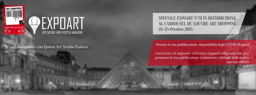 NUMERO SPECIALE AL CARROUSEL DU LOUVRE PARIGI dal 24 - 25 Ottobre 2015 in collaborazione con QueenArtstudio di Padova