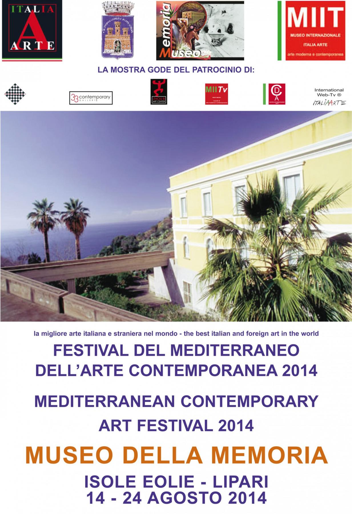 MEDITERRANEAN CONTEMPORARY ART FESTIVAL - MUSEO DELLA MEMORIA DI LIPARI - 14-24 AGOSTO 2014