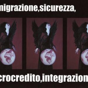 CARTELLA D'ARTE in occasione dell convegno:IMMIGRAZIONE,SICUREZZA,MICROCREDITO,INTEGRAZIONE