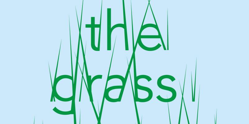 The Grass Grows