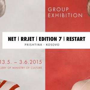 Group Exhibition – Net/Rrjet/Edition 7 –„Restart"