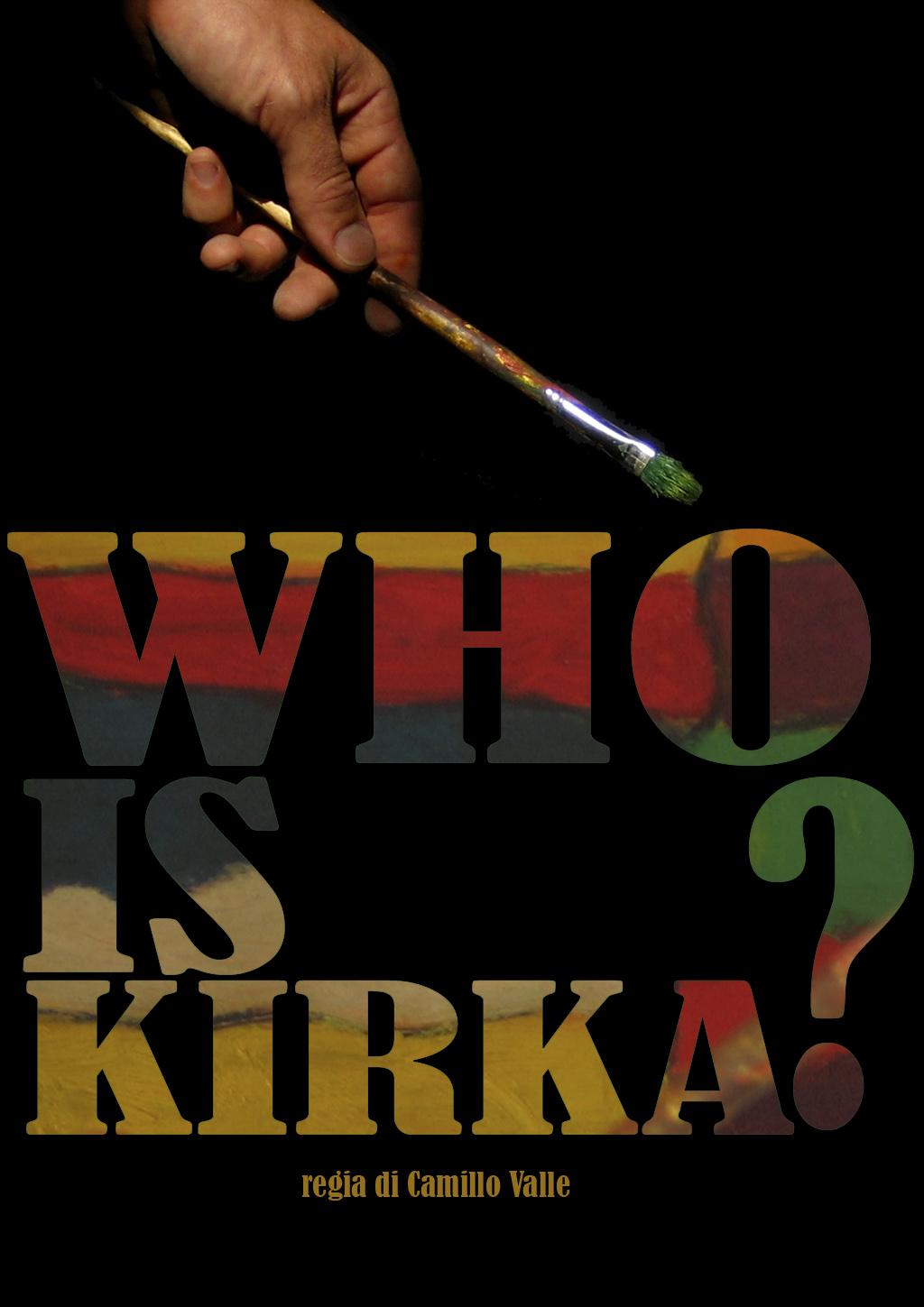 "Who is kirka?" di Camillo Valle (documentario)