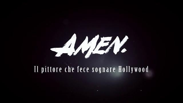 Amen. Il pittore che fece sognare Hollywood