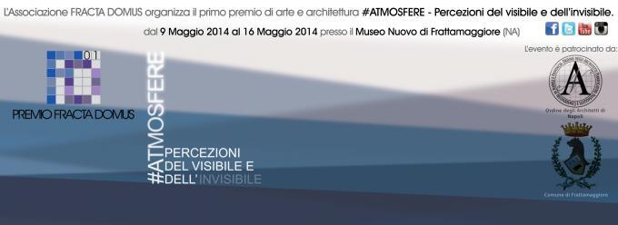 PREMIO FRACTA DOMUS - #Atmosfere, percezioni del visibile e dell'invisibile