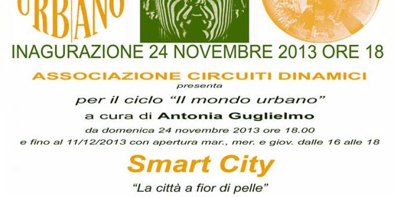 SMART CITY "La città a fior di pelle"