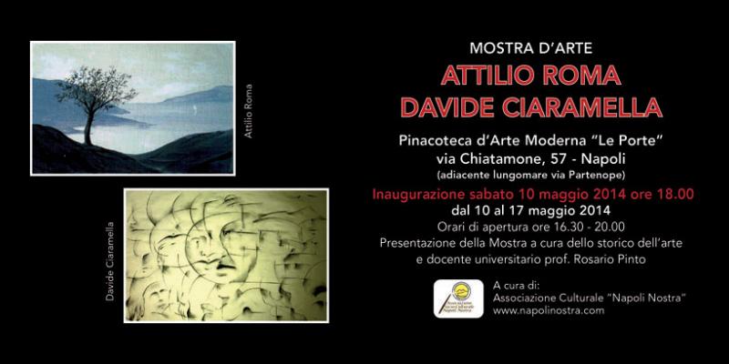 Attilio Roma / Davide Ciaramella / Mostra d'Arte