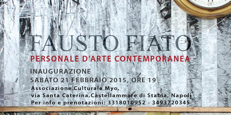 Fausto Fiato: solo exhibition