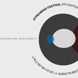 9 Streaming Festival ( NL ),  Milan