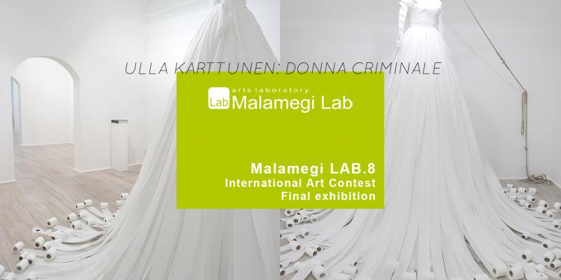 Ulla Karttunen at Malamegi LAB.8 Finalists’ Exhibition