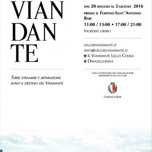 MOSTRA MULTIMEDIALE "IL VIANDANTE" (20 maggio - 2 giugno 2016, il "Fortino Sant'Antonio", Bari)