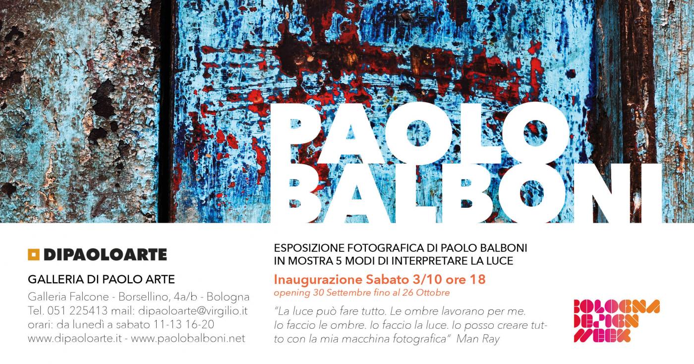 Galleria di Paolo Arte presenta Paolo Balboni 5 modi di interpretare la luce