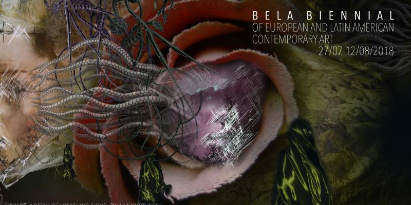 BELA BIENNIAL of European and Latin American Contemporary Art