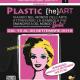 PLASTIC (he)ART - Viaggio nel mondo dell’arte attraverso la bambola più emancipata del mondo: Barbie