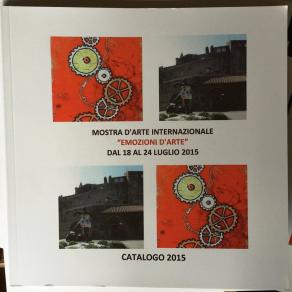 CATALOGO DELL'EVENTO E MOSTRA INTERNAZIONALE "EMOZIONI D'ARTE" DAL 18 AL 24 LUGLIO 2015 AL CASTELLO ALDOBRANDESCHI COLLACCHIONI A CAPALBIO (GR)