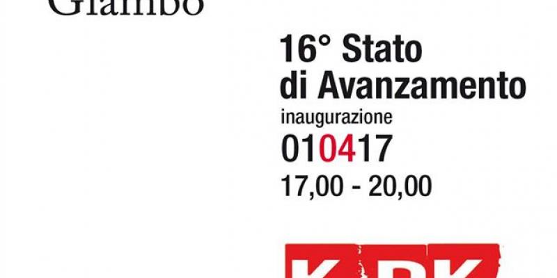 Mostra personale del "KPK" 16° Stato di Avanzamento