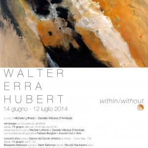 WALTER ERRA HUBERT within/without curated by Michele Loffredo and Danielle Villicana D'Annibale