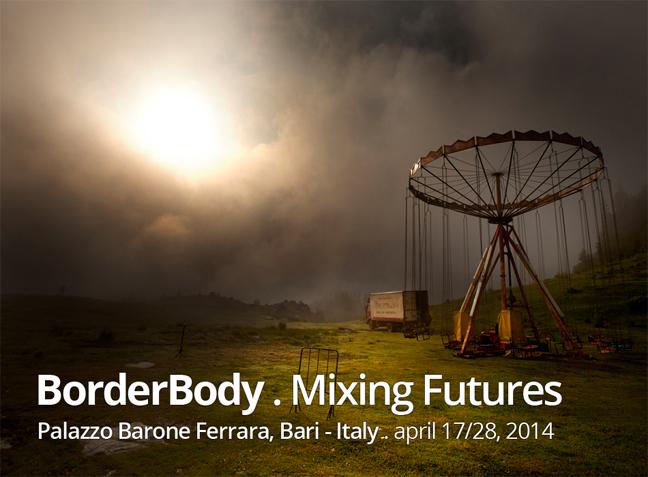 BorderBody – Mixing Futures International video-art, photography and performing art festival