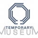 temporary museum