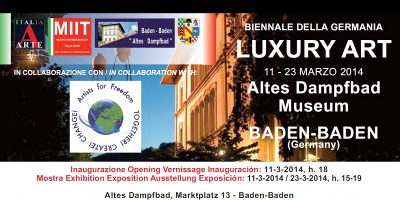 “BIENNALE DELLA GERMANIA – LUXURY ART / ARTE DEL LUSSO”  MUSEO ALTES DAMPFBAD BADEN-BADEN (GERMANY)