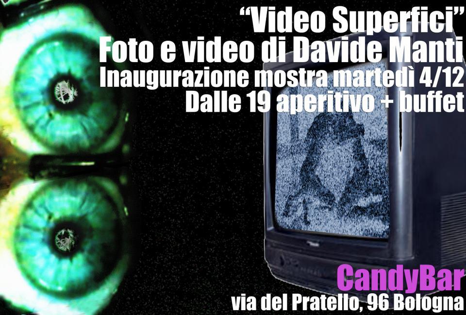 VIDEOSUPERFICI - personale di Davide Manti