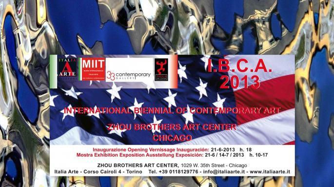 IBCA 2013. International Biennial of Contemporary Art ItaliaArte-Zhou Brothers Art Center CHICAGO