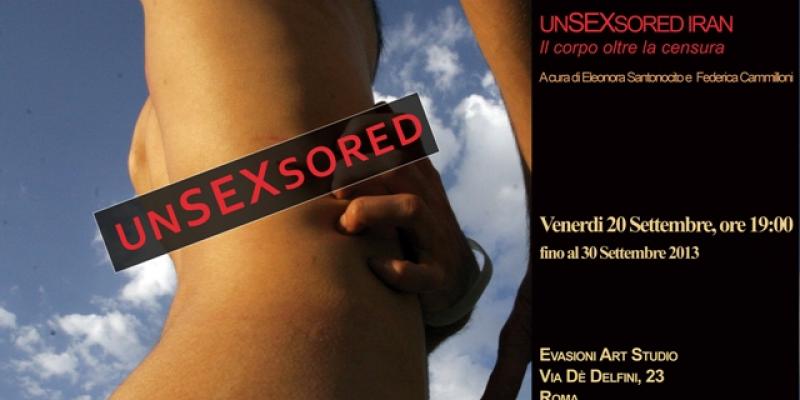 UnSexsored Iran  “Il corpo oltre la censura”