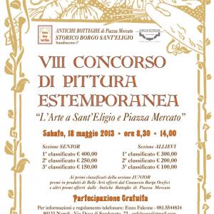 VIII Concorso di Pittura Estemporanea nel Borgo Sant'Eligio e Piazza Mercato