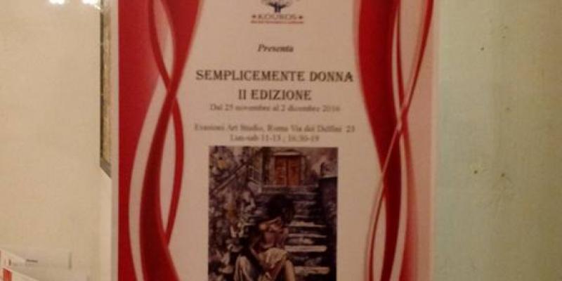 Mostra collettiva "Semplicemente donna" II edizione Roma 2016