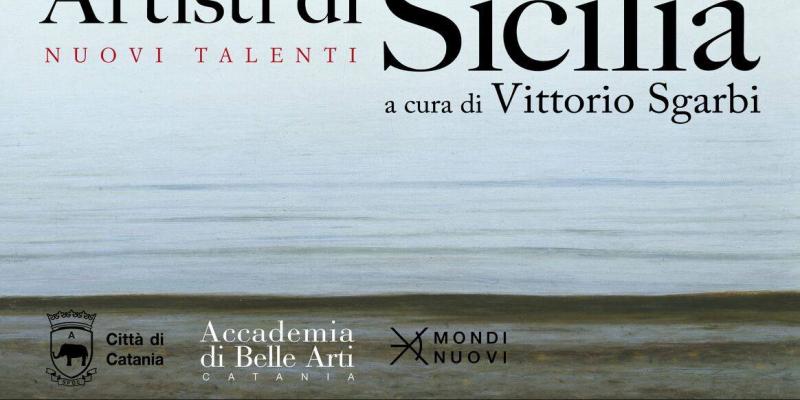 "Artisti di Sicilia.Nuovi Talenti"A cura di Vittorio Sgarbi