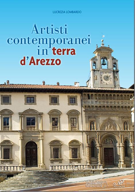 Presentation of the book "Artisti contemporanei in terra di Arezzo" curated by Lucrezia Lombardo