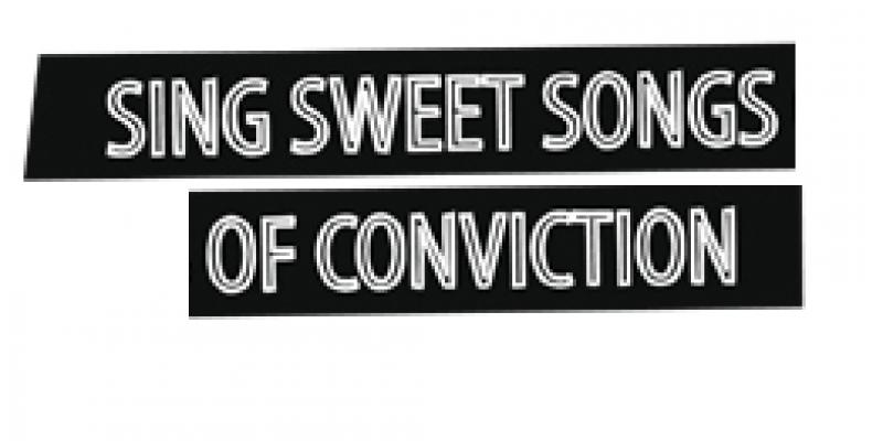  SING SWEET SONGS OF CONVICTION, Londra