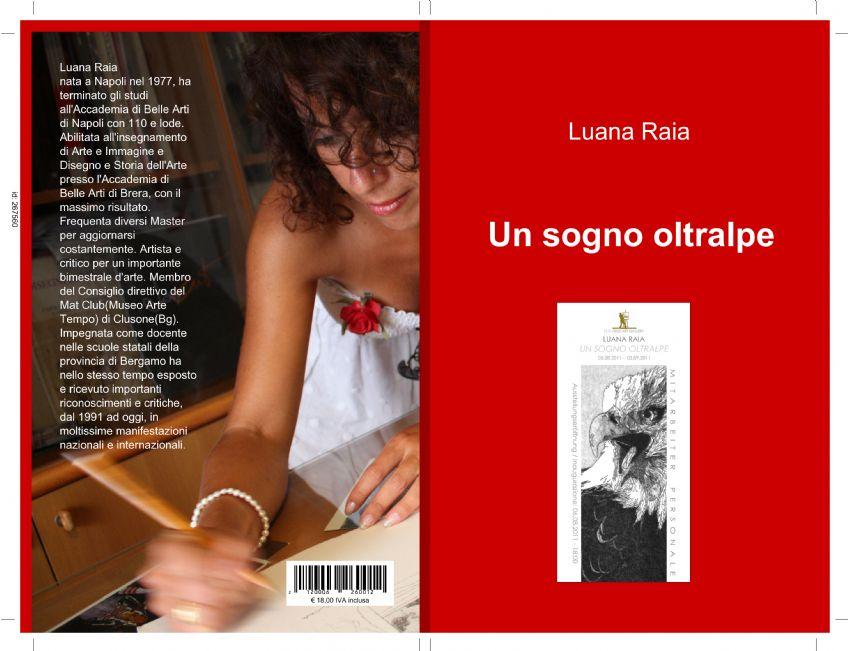 Luana Raia ... a dream beyond the Alps