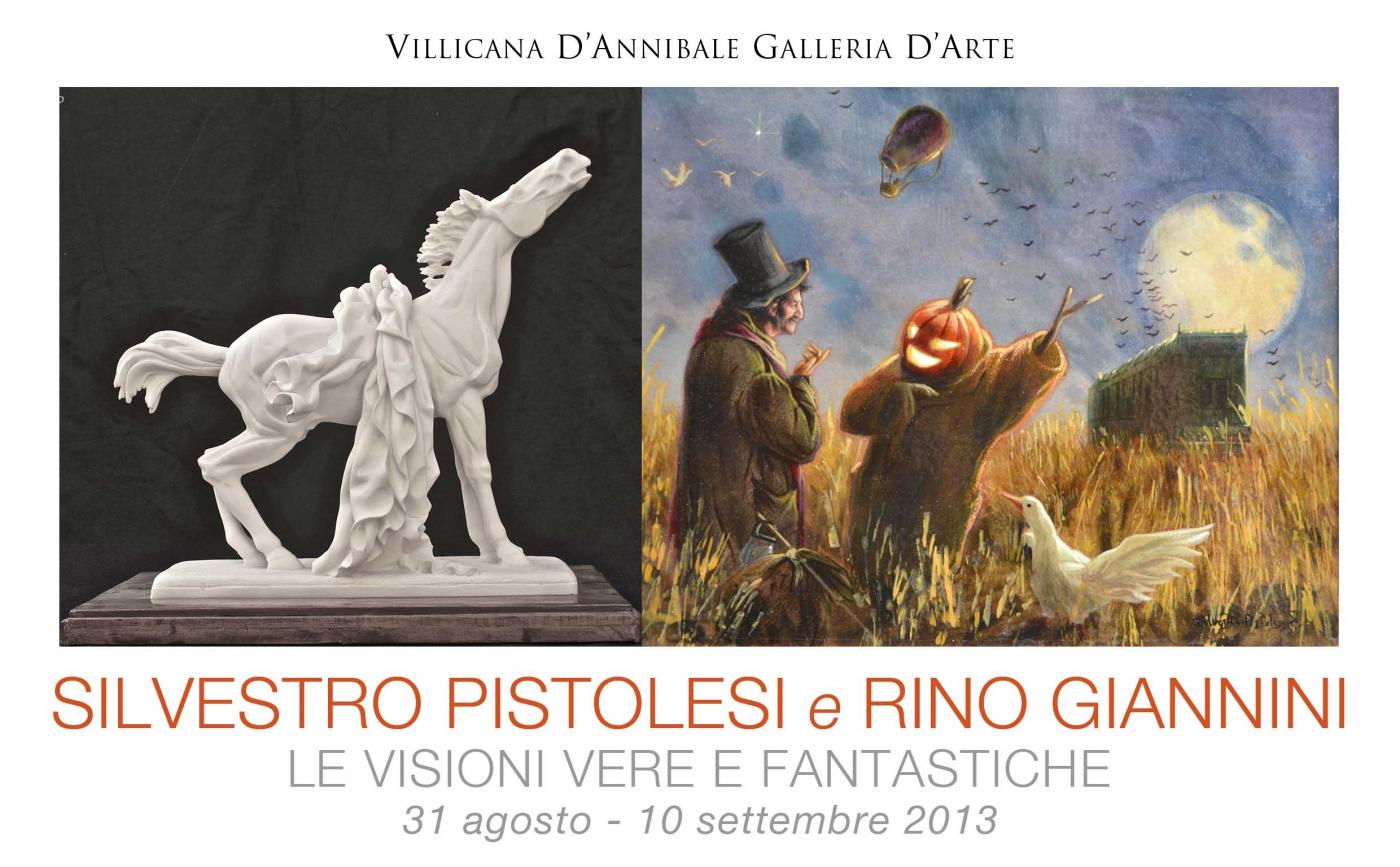 SILVESTRO PISTOLESI & RINO GIANNINI - REAL AND FANTASTIC VISIONS