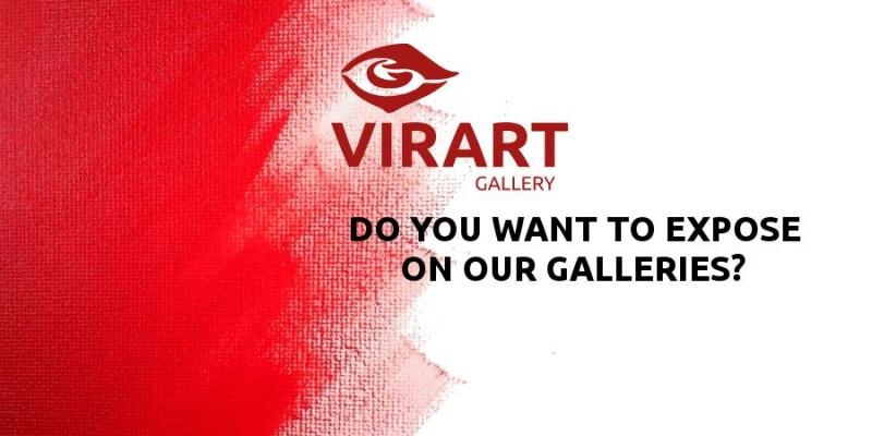 DO YOU WANT TO EXPOSE ON VIRARTGALLERY?