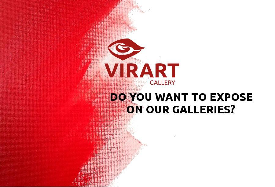 DO YOU WANT TO EXPOSE ON VIRARTGALLERY?