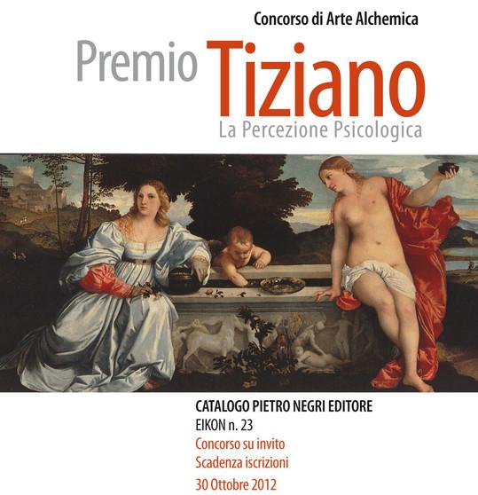 FINALISTA PREMIO TIZIANO 2012 - OPERA AL NERO