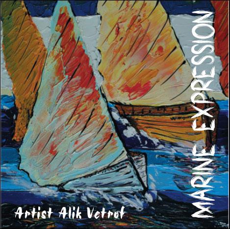 Art Catalog, impressionism. Marine expression.  Artist Alik Vetrof. 