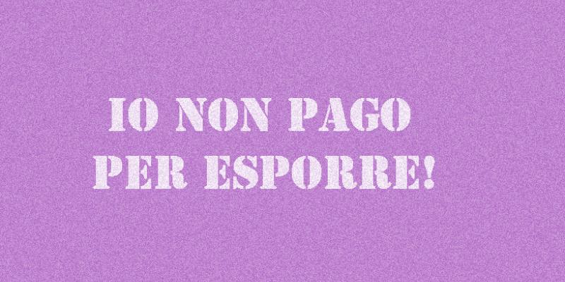 Io non pago per esporre!!!