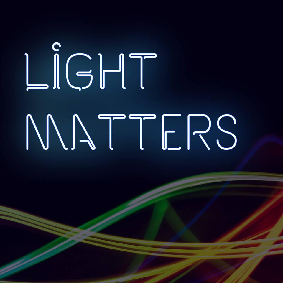 LIGHT MATTERS _ QUESTIONI DI LUCE 