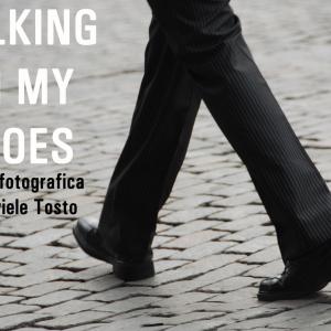 Walking in my shoes