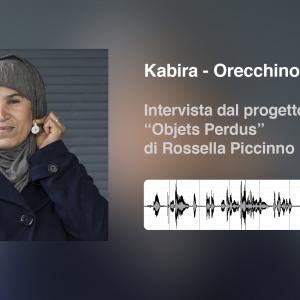 Kabyra_intervista dal progetto “Objets Perdus” di Rossella Piccinno