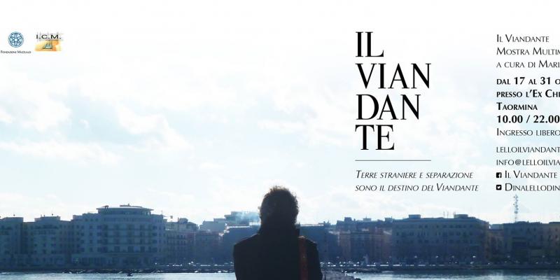 "IL VIANDANTE" LELLO CHIAIA: MOSTRA MULTIMEDIALE (17/31 ottobre 2015, Chiesa del Carmine, Taormina)