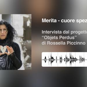 Merita_intervista dal progetto “Objets Perdus” di Rossella Piccinno 